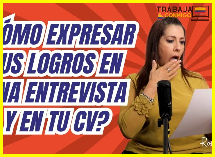 Cómo expresar tus logros en una entrevista y en tu currículum